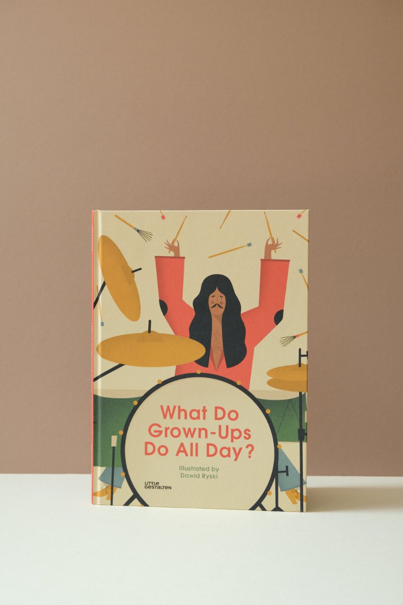 What do Grown-ups do all day?